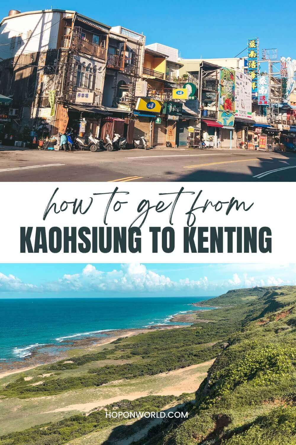 Planning a trip to Kenting but not sure how to get there? Here are the absolute best ways to travel from Kaohsiung to Kenting! Kenting Taiwan | Kenting National Park | kenting taiwan travel